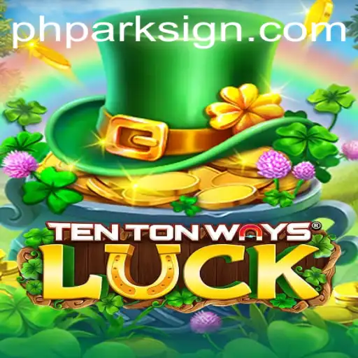 Exploring the Unique World of TenTonWaysLuck: A Game of Strategy and Chance